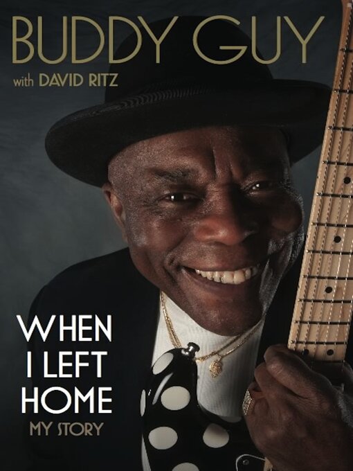 Title details for When I Left Home by Buddy Guy - Available